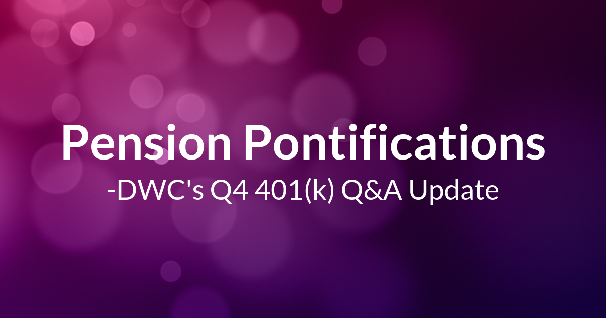 Q4 Retirement Pension Pontifications Blog Header Image