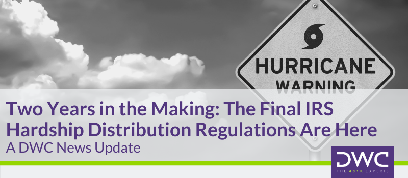 In the News_Blog Header Image_IRS Final Hardship Distribution Regulations_10.24.2019