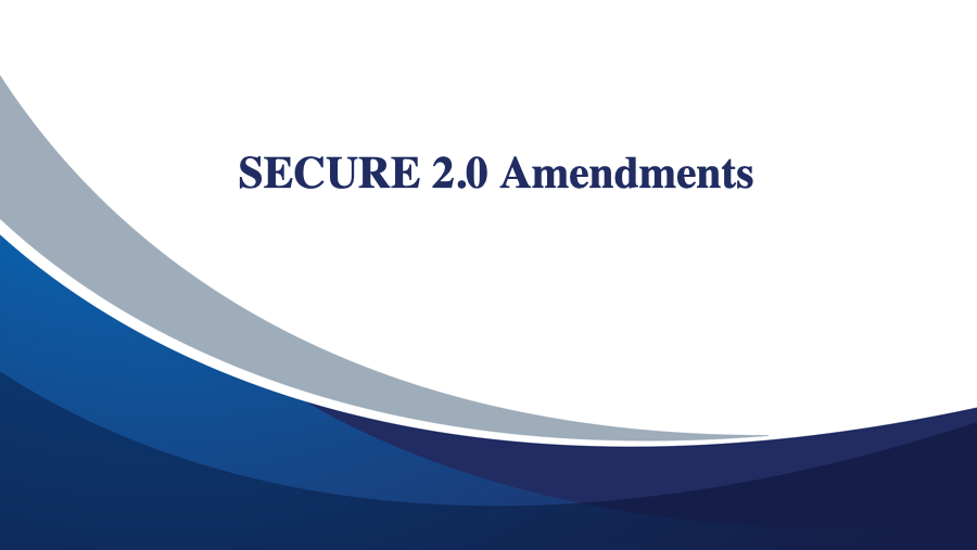 SECURE 2.0 Webinar Presentation